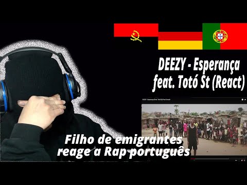 DEEZY - Esperança Feat. Totó St (React) I Filho de Emigrantes reage a Rap português#172