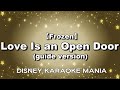【Frozen】Love Is an Open Door (guide version)【Karaoke】