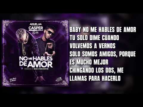 Casper - No Me Hables De Amor feat Anuel AA (Letra)