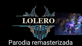 Lolero parodia remasterizada inspirada en rubius y Chayanne cover resubido (leer descripción)