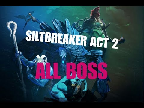 Dota 2 : SILTBREAKER ACT 2 ALL BOSS