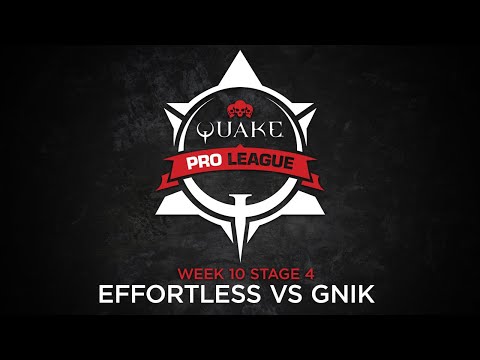 Effortless vs GNiK - Quake Pro League - Stage 4 Week 10