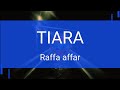 Download Lagu Raffa Affar - Tiara  Lyrics / Lirik  Mp3 Free