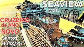 MSC SEAVIEW cruzeiro de ANO NOVO 26/12/25 ‎⁨@cruzeiros2025⁩ navio Salvador Reveillon #cruise
