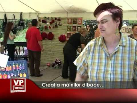 Creaţia mâinilor dibace…