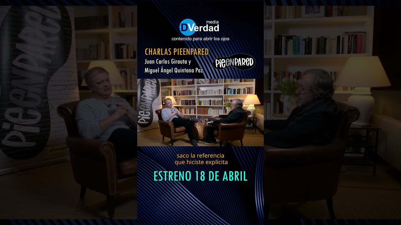 Charlas PieEnPared - Miguel Ángel Quintana y Juan Carlos Girauta - Short 6