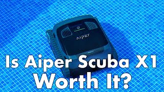 What You Should Know Before Buying the Aiper Scuba X1 Pool Robot Cleaner