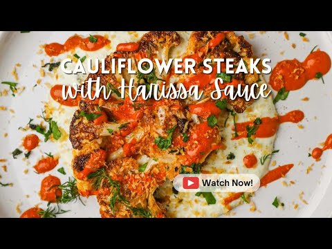 Cauliflower Steaks with Harissa Tahini Sauce