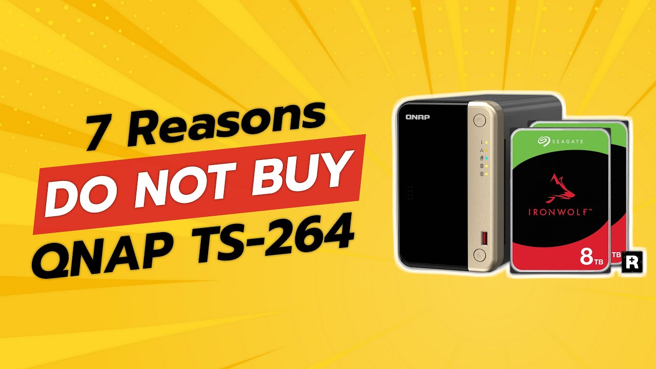 QNAP TS-264 Review 🚫 | 7 Reasons NOT to Buy!