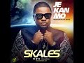 Skales Je Kan Mo OFFICIAL AUDIO 2015