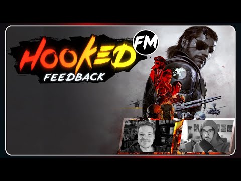 Neue Termine, das MGS-5-Video & Länge des Podcasts - Hooked FM Feedback #61