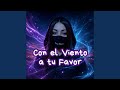 Con el Viento a tu Favor