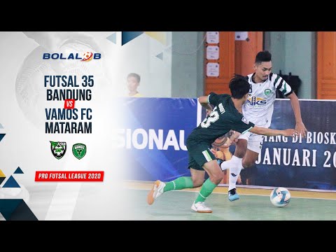 Futsal 35 Bandung (2) vs (5) Vamos FC Mataram | Highlights Pro Futsal League 2020