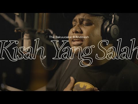 The Bakuucakar & Andmesh - Kisah Yang Salah (The Vault of Glenn Fredly) | Official Lyric Video