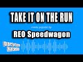 REO Speedwagon Take It On The Run Karaoke Version
