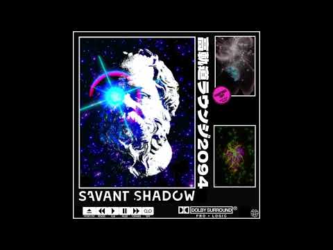 savant shadow - 高軌道ラウンジ2094