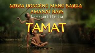 Download lagu Dongeng Mang Barna. Amanat Bapa TAMAT mp3 Download lagu Dongeng Mang Barna. Amanat Bapa TAMAT mp3