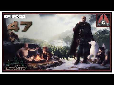 Let's Play Pillars Of Eternity With CohhCarnage - Episode 47
