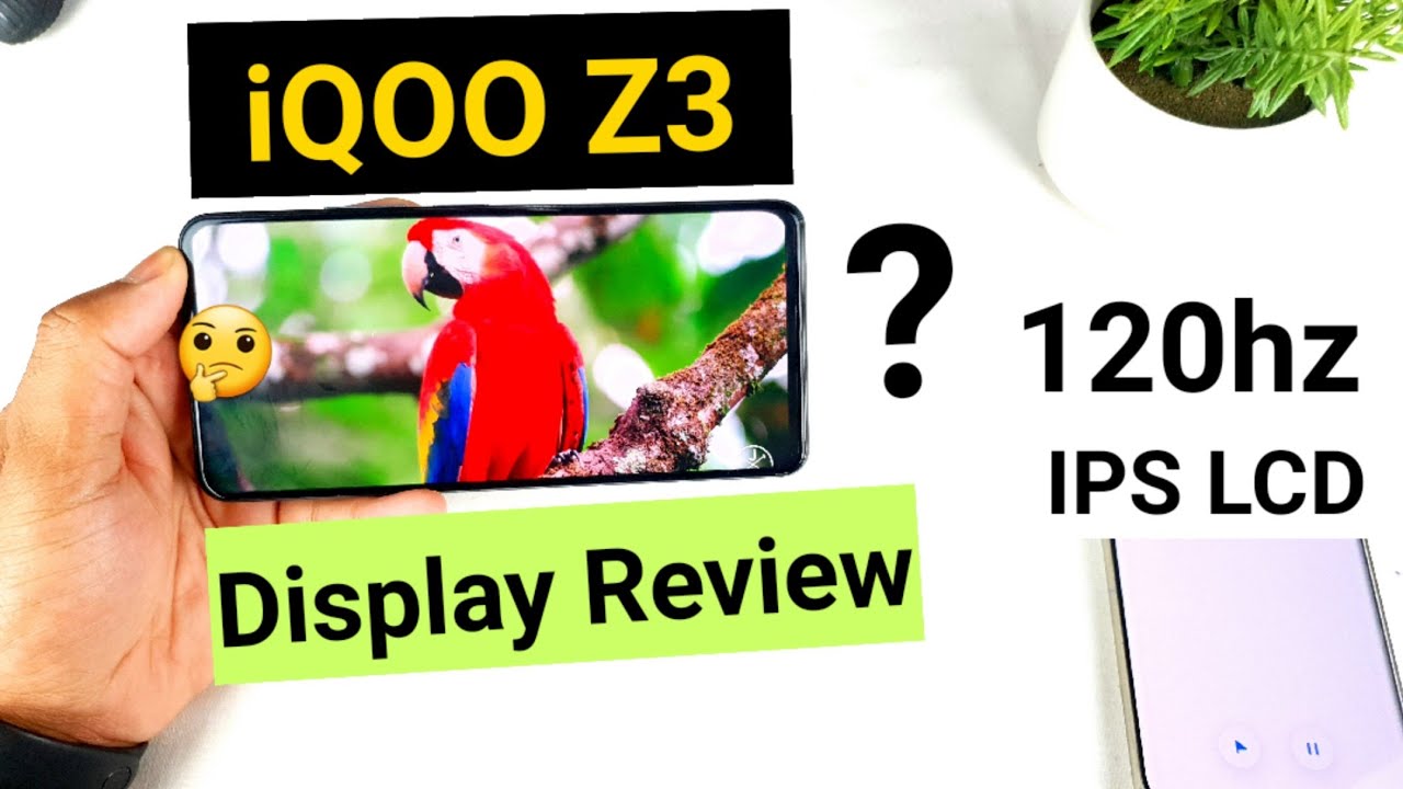 iQOO Z3 Display review initial impressions 🔥🔥🔥
