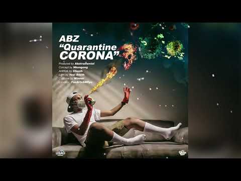 Abz - Quarantine - Corona [Prod. Abtrumental]
