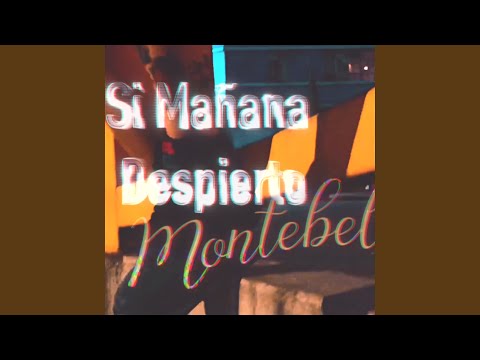 Si Mañana Despierto