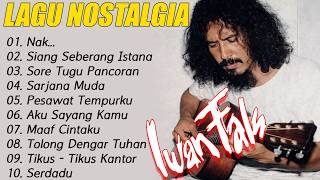 Download lagu Full Album Nostalgia Terpopuler [ IWAN FALS ] || Nak...,Siang Seberang Istana,Sore Tugu Pancoran mp3