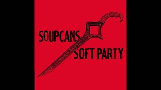 Soupcans - Razor Face | Soft Party