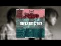 Lupe Fiasco Mazinger Feat PJ NO INTRO