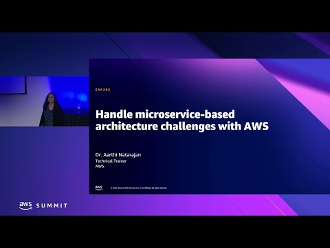 AWS Summit Canberra 2022 - Handle microservice-based architecture challenges with AWS