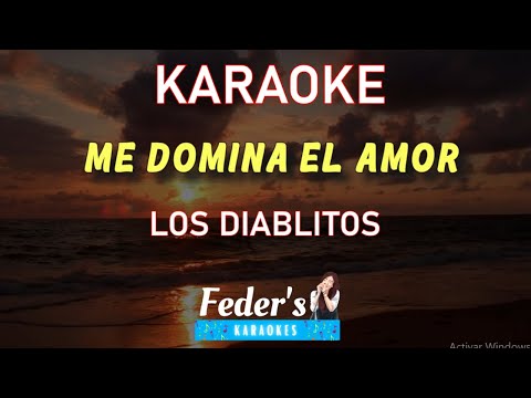 Me domina el amor (Karaoke) - Los Diablitos - Feder´s Karaokes