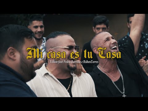 Tilhon - Mi casa es tu casa feat. Pedro Barroso e Rúben Torres