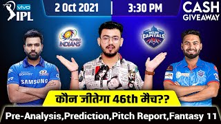 IPL 2021-Mumbai Indians vs Delhi Capitals||Match No-46||Prediction, Preview,Playing11&Dream 11Team!