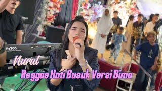 Download lagu Reggae Hati Busuk Versi Bima Cover Nurul mp3 Download lagu Reggae Hati Busuk Versi Bima Cover Nurul mp3