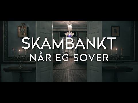 Skambankt - Når Eg Sover (official music video)
