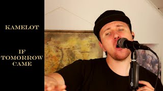 Kamelot - If Tomorrow Came [Vocal Cover]
