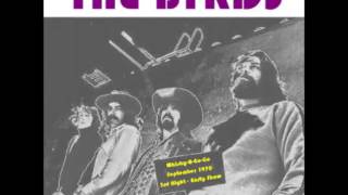 The Byrds - Live From Whisky-A-Go-Go LA (Early Show) (9-19-1970)