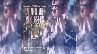 J Quiles - Aumentan Mis Deseos (Prod. Los Hitmen &amp; Neenus) (La Promesa)
