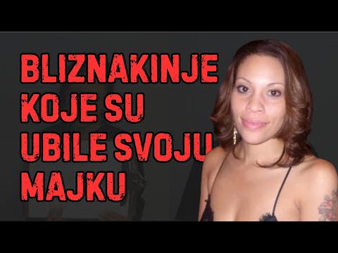 PRIČA O BLIZNAKINJAMA KOJE SU UBILE SVOJU MAJKU