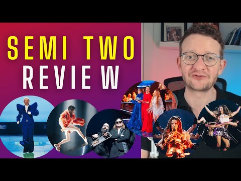 SEMI FINAL TWO - My Review - EUROVISION 2024