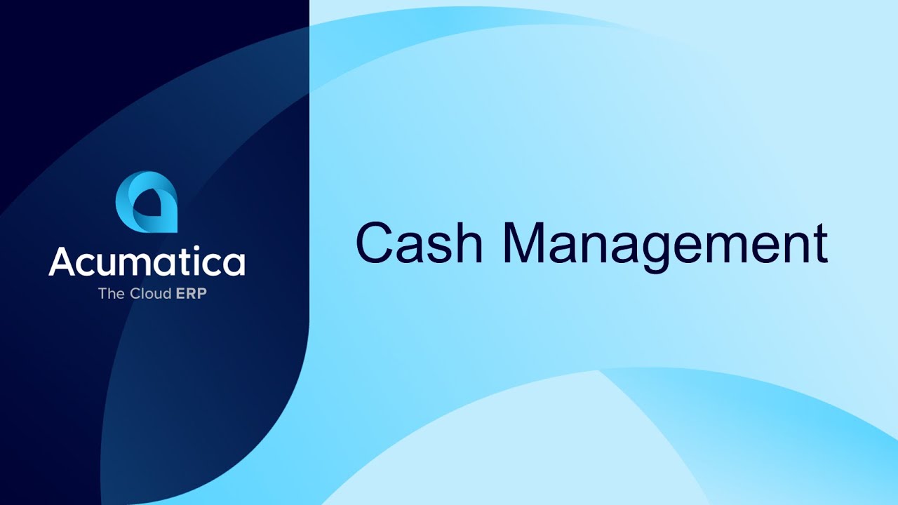 Cash Management Overview