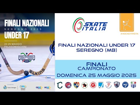 Finali Nazionali Under 17 - Seregno (MB) - Finali di Campionato