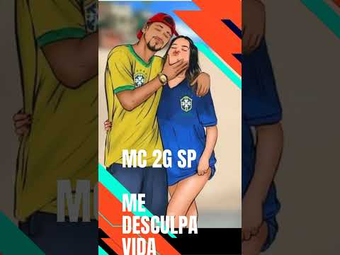 MC 2G SP Desculpa Vida