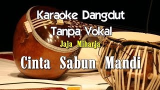 Download lagu Karaoke Jaja Miharja Cinta Sabun Mandi... mp3