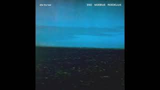 Eno, Moebius, Roedelius - After The Heat - B3 - Broken Head