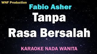 Download lagu Fabio Asher - Tanpa Rasa Bersalah (Karaoke Nada Wanita) mp3
