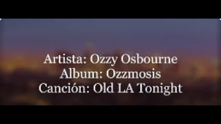 Old LA Tonight - Ozzy Osbourne (letra)