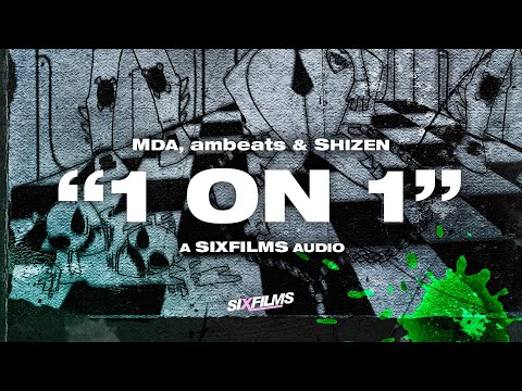 MDA · "1 oN 1" | Prod. ambeats + Shizen (SIXfilms Exclusive Audio)