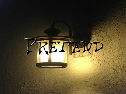 "Pretend" Creepypasta | by RedbullReptar