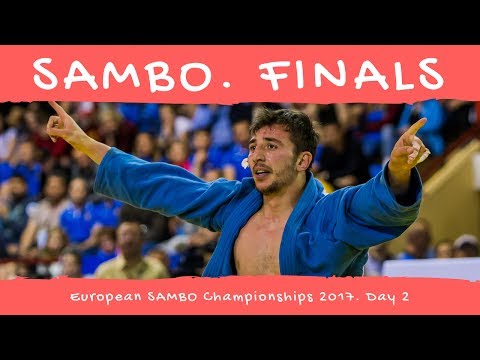 European SAMBO Championships 2017. Day 2 Finals