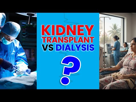 Kidney Transplant vs Dialysis
